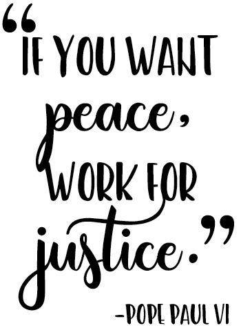 If you want peace, work for justice