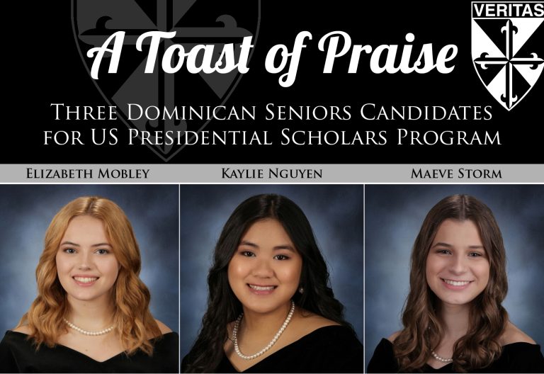 Three Dominican Seniors Candidates for US Presidential Scholars Program